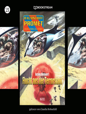 cover image of Flucht aus der Terrorstadt--Raumschiff Promet--Von Stern zu Stern, Folge 21